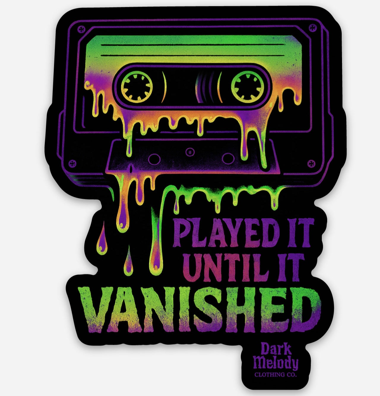 "Played It Until It Vanished Sticker"